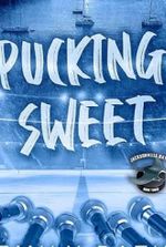 Pucking Sweet: An MMF Workplace Hockey Romance (Jacksonville Rays Book 3)